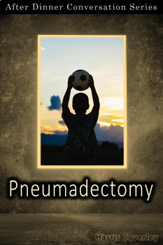 Preview of "Pneumadectomy" - Short Story - Socratic Discussion