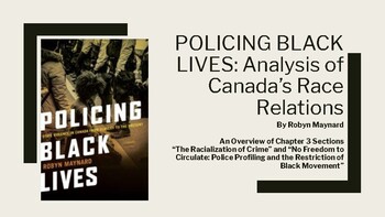 Preview of "Policing Black Lives": Analysis of Canada's Race Relations - PowerPoint Lecture