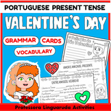 Portuguese Present Tense, São Valentim: Valentine's Day Wo