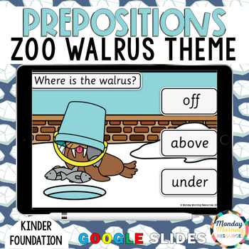 Preview of  Prepositions Zoo Walrus- Positional Vocabulary Google Slides for Kindergarten