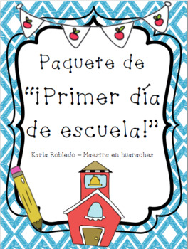 Preview of "Primer día de escuela" Packet in SPANISH!