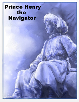 Preview of "Prince Henry the Navigator" - Article, Power Point, Activities, Assess