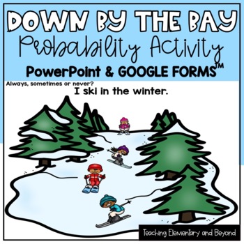 Preview of Down By The Bay: Grade 1 & Kindergarten Probability Activity (Google Forms™)