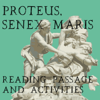 Preview of "Proteus, Senex Maris" Reading Passage and Activities
