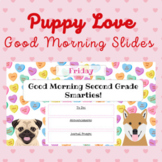  Puppy Love Valentine's Day Morning/Welcome Slides