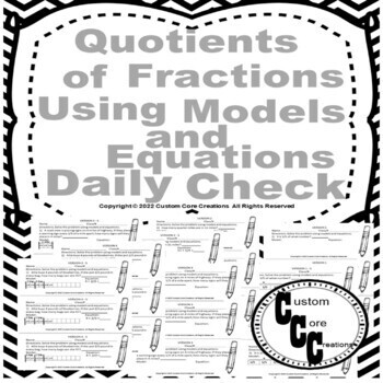 Preview of (QC) Quotients of Fractions to Solve Probs w/ Models and Equations Scaffolded