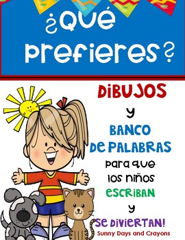Preview of ¿QUE PREFIERES? Escritura para niños pequeños /Do you rather in Spanish Español