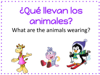 Preview of ¿Qué llevan los animales? What are the animals wearing.