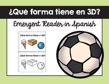 Preview of ¿Qué forma tiene? (3D) texto / What Shape is it? (3D) Emergent Reader in Spanish