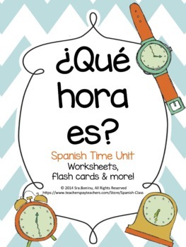 Preview of ¿Qué hora es?  Spanish Time worksheets & flashcards