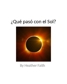 Preview of ¿Qué pasó con el Sol? (What happened to the Sun? a solar eclipse book)