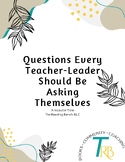 "Questions Every Teacher Leader Should Be Asking Themselve