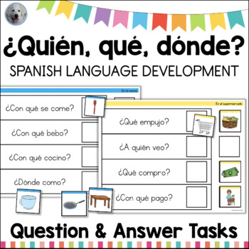 Preview of ¿Quién, qué, dónde? Language Asking & Answering WH Questions SPANISH