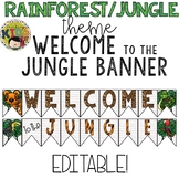 {RAINFOREST JUNGLE THEME} "WELCOME TO THE JUNGLE" Editable Banner
