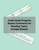 (READING) Grade book/ Progress Report Generated Comments-G