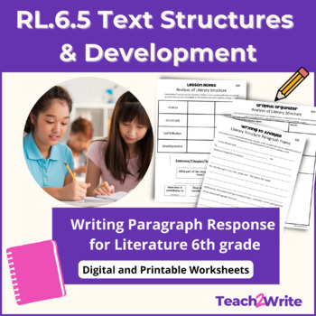 Preview of  RL.6.5 Text Structures & Development Writing Response Paragraphs CCSS Grade 6 