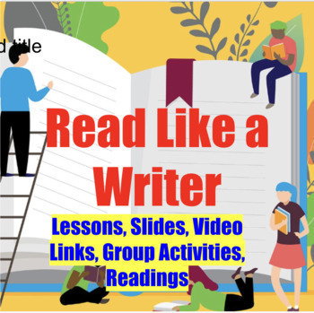 Preview of "Read Like a Writer" Bundle Rhetorical Analysis - Lessons/Slides/Readings