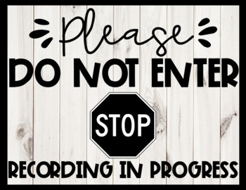 Recording In Progress Do Not Enter Door Signs Stop Signs Or Bitmoji Option