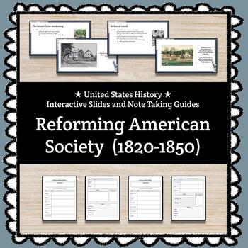 Preview of ★ Reforming American Society  (1820-1850) ★ Slides + Note Taking Guides