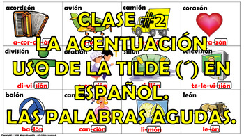 Clase #2. La Acentuacián en español. Las Palabras Agudas. by Magicalspanish