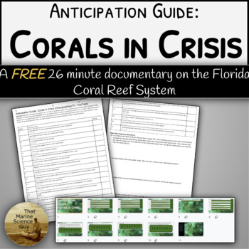 Preview of Video Anticipation Guide: Corals in Crisis (26 min) with whole group review
