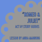 "Romeo & Juliet" Act I-V Study Guides