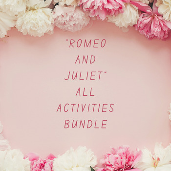 Preview of "Romeo and Juliet" All Activities and Resources Bundle