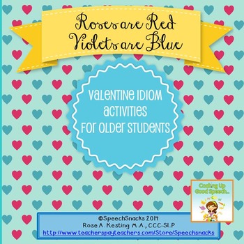 Preview of “Roses are Red, Violets are Blue” Valentine Idioms for Older Students