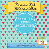 “Roses are Red, Violets are Blue” Valentine Idioms for Old