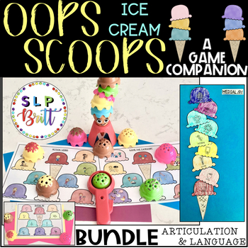 Preview of OOPS SCOOPS ICE CREAM GAME COMPANION BUNDLE (ARTICULATION & LANGUAGE) SPEECH