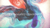 (SLIDES) Abnormal Psychology: Personality Disorders and Sc