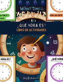 (SPANISH) What time is it? : A Fun Guide to Learning About Time