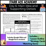 *STARR ACE ACADEMY* Day 6: Main Idea and Supporting Details