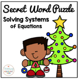 Algebra Solving Systems of Equations Secret Word - Holiday Theme