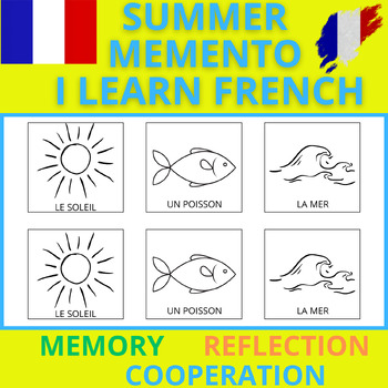 Preview of ✨SUMMER MEMENTO - I LEARN FRENCH - GAME FOR KIDS - MEMORY - REFLECTION #1✨