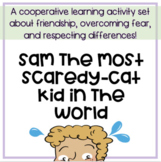 "Sam The Most Scaredy Cat Kid": Book companion on friendsh