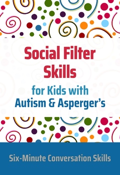 Preview of Social Filter Skills for Kids with Autism & Asperger's Workbook