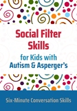 Social Filter Skills for Kids with Autism & Asperger's Workbook