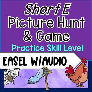 Preview of Short E Vowel Sound Picture Hunt Practice Level Worksheets & Easel w/Audio