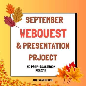 Preview of  September Web Quest and Presentation Project-No Prep, Classroom READY! 