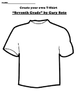 “Seventh Grade” by Gary Soto T-SHIRT WORKSHEET by Northeast Education