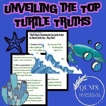 Preview of "Shell Shock: Unveiling the Top Turtle Truths for World Turtle Day - May 23rd!"