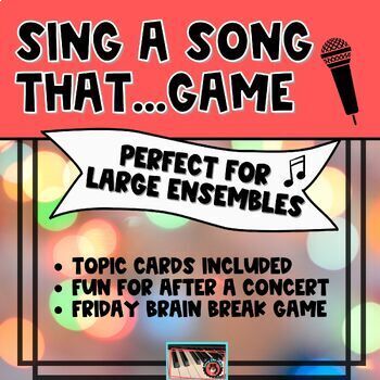 Preview of "Sing a Song That..." Music Singing Game - A Fun Brain Break for Music Classes
