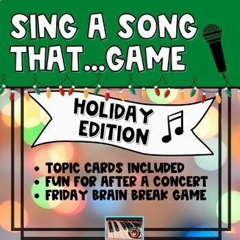 Preview of "Sing a Song That..." Holiday Singing Game - A Fun Brain Break Activity