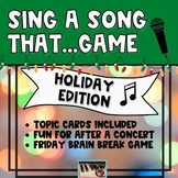 "Sing a Song That..." Holiday Singing Game - A Fun Brain B