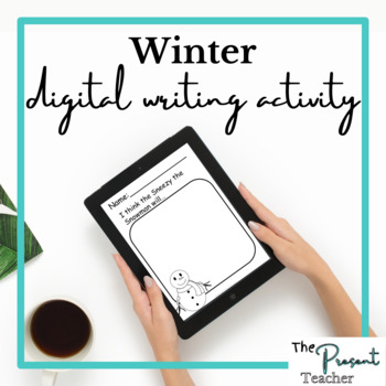 Preview of "Sneezy the Snowman" Inspired Digital Writing Activity