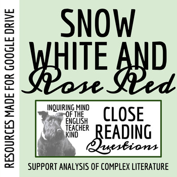 Preview of "Snow White and Rose Red" by the Brothers Grimm Close Reading Worksheet (Google)