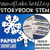 {Snowflake Bentley} Storybook STEM - Winter STEM Activities and Challenges