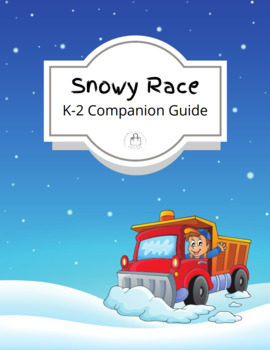 Preview of Snowy Race | Companion Guide K-2