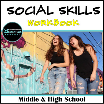Preview of "Social Skills" Workbook- 15 worksheets for Teens- Google Slides option